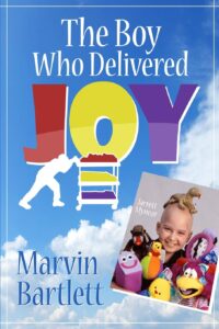 Book cover for "The Boy Who Delivered Joy" by Marvin Bartlett